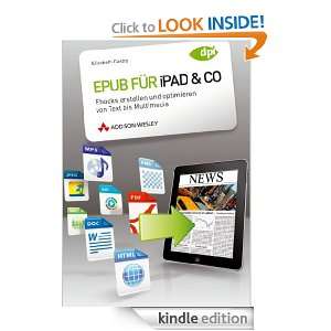 Epub für iPad & Co.: Ebooks erstellen und optimieren von Text bis 