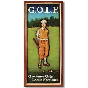  Gentlemen Only Ladies Forbidden Golf Sign Sports 