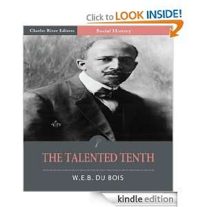 The Talented Tenth (Illustrated) W.E.B. Du Bois, Charles River 