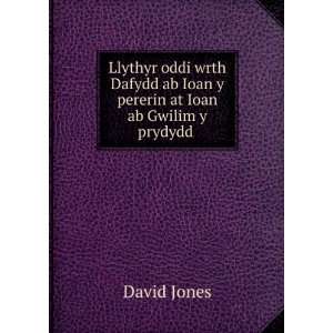 Llythyr oddi wrth Dafydd ab Ioan y pererin at Ioan ab Gwilim y prydydd 