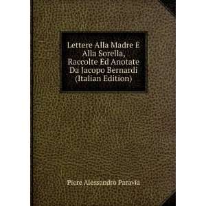   Da Jacopo Bernardi (Italian Edition) Piere Alessandro Paravia Books