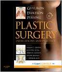 Plastic Surgery: Indications and Practice: Expert Consult Premium 