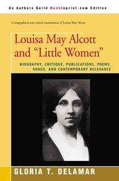 Louisa May Alcott and Little Women Biography, Critique, Publications 