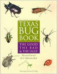 Texas Bug Book: The Good, the Bad, and the Ugly, (0292709374), Howard 