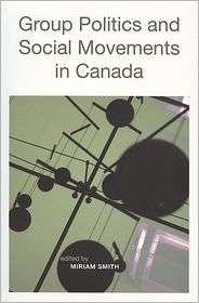 Group Politics and Social Movements in Canada, (1551117711), Miriam 