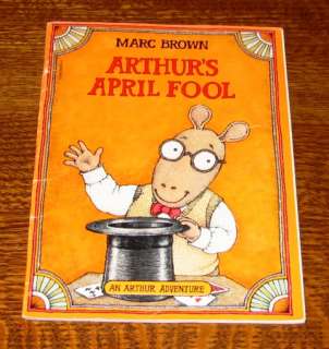 ARTHURS APRIL FOOL   SIGNED by MARC BROWN   CREATOR of ARTHUR 