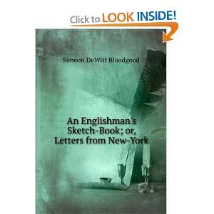   Sketch Book; or, Letters from New York Simeon DeWitt Bloodgood Books