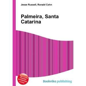  Palmeira, Santa Catarina Ronald Cohn Jesse Russell Books