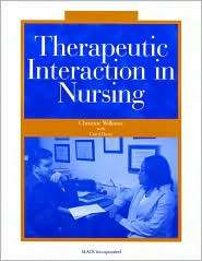 Therapeutic Interaction in Nursing, (1556425791), Christine Williams 