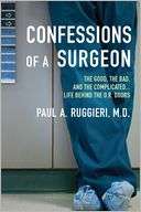 BARNES & NOBLE  Confessions of a Surgeon: The Good, the Bad, and the 
