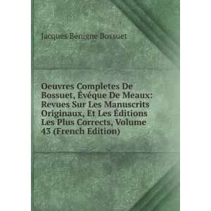   43 (French Edition): Jacques BÃ©nigne Bossuet:  Books