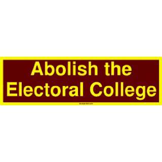  Abolish the Electoral College MINIATURE Sticker 