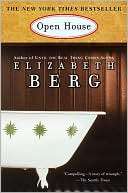   Open House by Elizabeth Berg, Random House Publishing 
