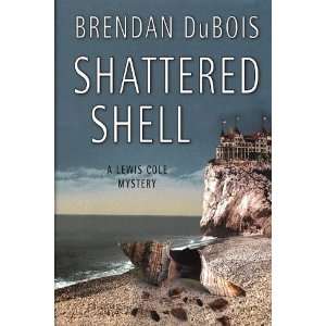  The Shattered Shell [Hardcover] Brendan DuBois Books