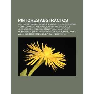 Pintores abstractos: Joan Miró, Wassily Kandinski, Modesto Ciruelos 