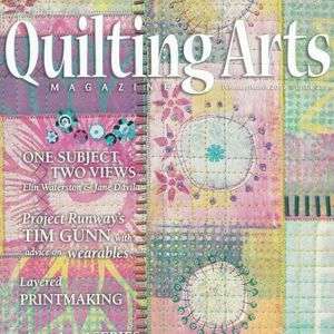 Quilting Arts Magazine Issue 25 Feb/Mar 2007 Tim Gunn  