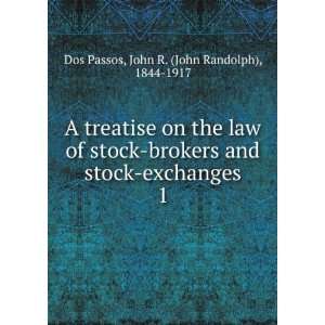  A treatise on the law of stock brokers and stock exchanges 