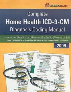 BARNES & NOBLE  Complete Home Health ICD 9 CM Diagnosis Coding Manual 
