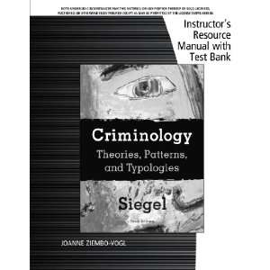 : Instructors Resource Manual with Test Bank   Criminology: Theories 