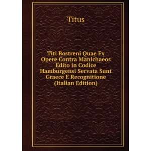   Servata Sunt Graece E Recognitione (Italian Edition) Titus Books