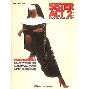 Sister Act 2   Piano/Vocal/Guitar Songbook: Musical 