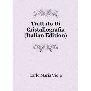   Di Cristallografia (Italian Edition) Carlo Maria Viola Books