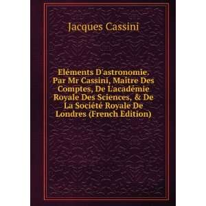   ©tÃ© Royale De Londres (French Edition) Jacques Cassini Books