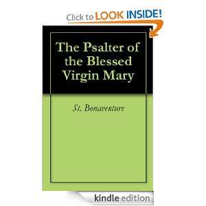 The Psalter of the Blessed Virgin Mary St. Bonaventure  
