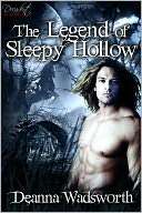 The Legend of Sleepy Hollow Deanna Wadsworth