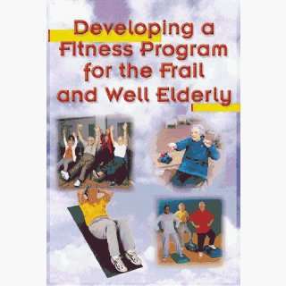 Fitness And Exercise Fitness Manuals Developing A Fitness Program 
