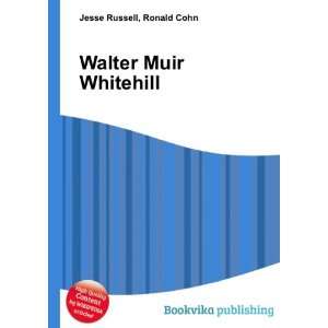  Walter Muir Whitehill Ronald Cohn Jesse Russell Books