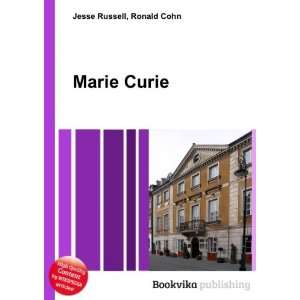  Marie Curie Ronald Cohn Jesse Russell Books