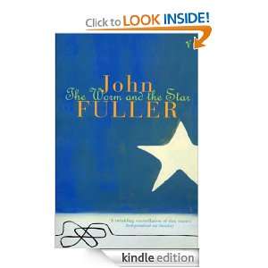 The Worm And The Star John Fuller  Kindle Store