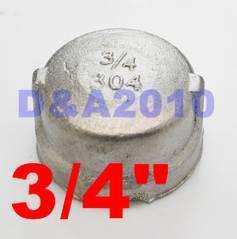Stainless steel Pipe fitting Cap 3/4 threaded Type 304  