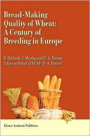 Bread Making Quality of Wheat, (0792363833), Bob Belderok, Textbooks 