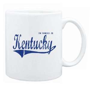  New  I Am Famous In Kentucky  Mug State: Home & Kitchen