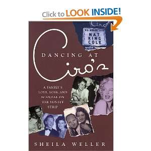  Dancing at Ciros A Familys Love, Loss, and Scandal on 