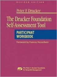 Drucker Foundation Self Assessment Tool Participant Workbook (Peter F 