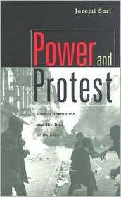 Power and Protest Global Revolution and the Rise of Detente 