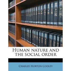   nature and the social order [Paperback]: Charles Horton Cooley: Books