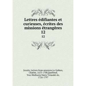   Marie TrÃ©audet de, 1726 1797 Jesuits. Letters from missions Books