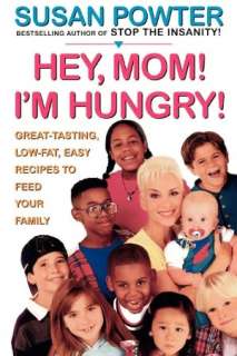   Hungry Great Tasting, Low Fat, Easy Recipes to Feed Your Family