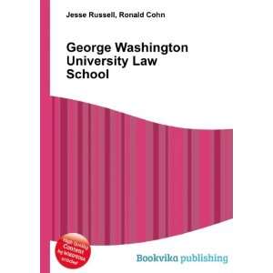  George Washington University Law School: Ronald Cohn Jesse 