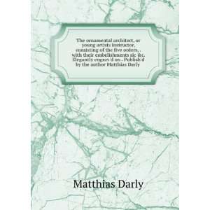   on . Publishd by the author Matthias Darly . Matthias Darly Books
