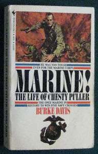 MARINE THE LIFE OF CHESTY PULLER by DAVIS PB 1984 EDIT 9780553114201 