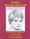 AspergerSWhat Does It Mean to Me? by Catherine Faherty (2000 