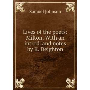   . With an introd. and notes by K. Deighton: Samuel Johnson: Books