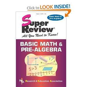  Basic Math & Pre Algebra Super Review (Super Reviews Study 