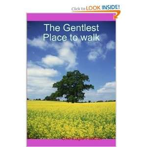   The Gentlest Place to walk (9781435714342): One Eagle Feather: Books