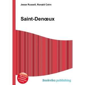  Saint DenÅux: Ronald Cohn Jesse Russell: Books